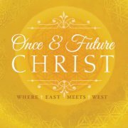 Book Study - Once and Future Christ